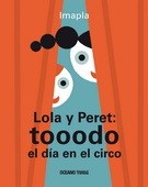 Papel Lola Y Peret: Tooodo El Día En El Circo
