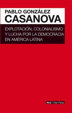 Papel Explotación, Colonialismo Y Lucha Por La Democracia En América Latina