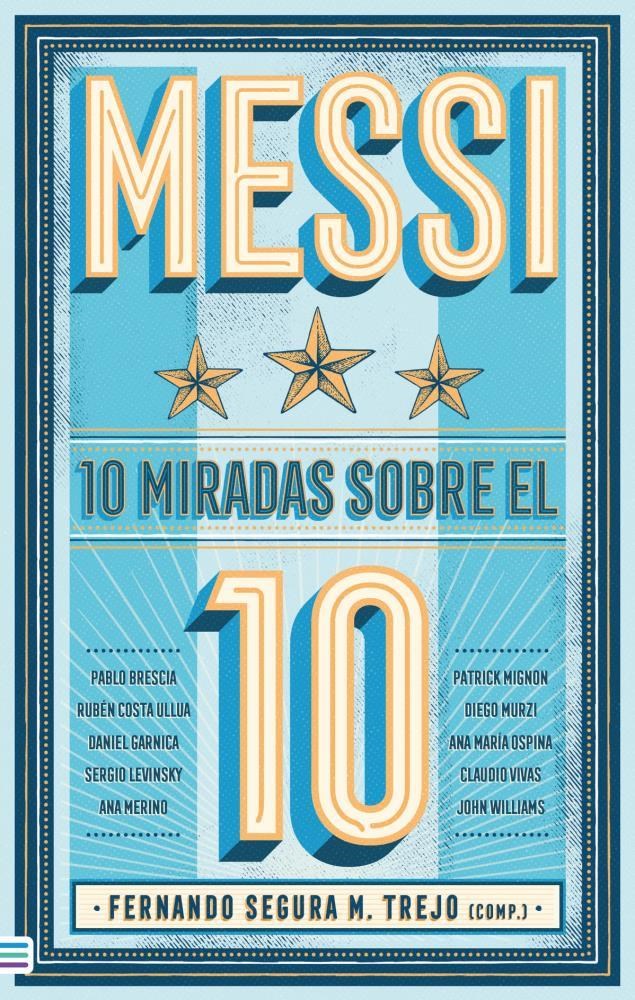 Papel Messi: 10 Miradas Sobre El 10