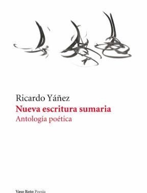 Papel Nueva Escritura Sumaria . Antologia Poetica