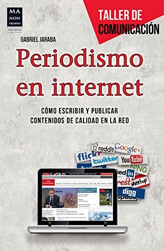 Papel Periodismo En Internet . Taller De Comunicacion