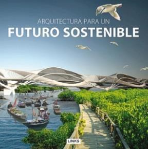 Papel Arquitectura Para Un Futuro Sostenible