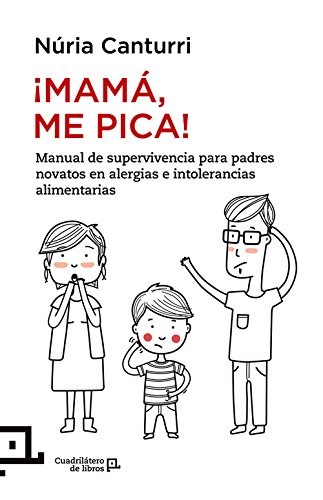 Papel Mama  Me Pica.  Manual De Supervivincia Para Para Padres Novatos En Alergias E Intolerancias A Los A