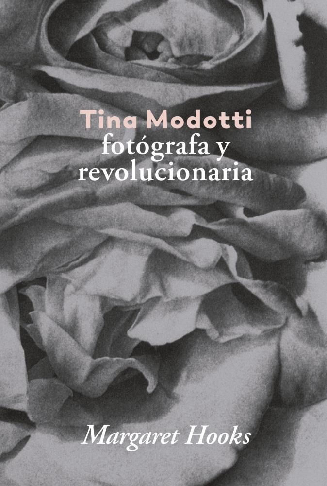 Papel Tina Modotti. Fotografa Y Revolucionaria