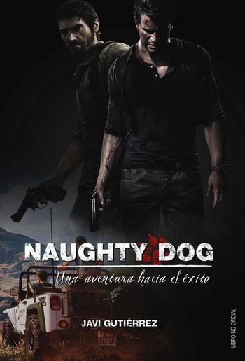 Papel Naughty Dog. Una Aventura Hacia El Exito