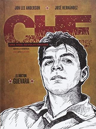 Papel Che Una Vida Revolucionaria: El Doctor Guevara