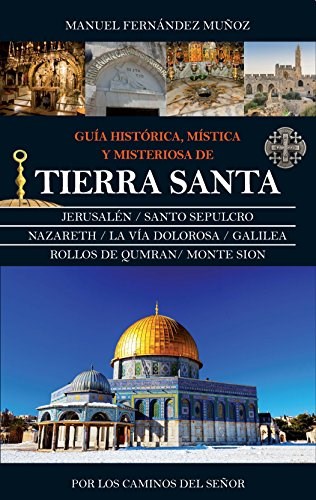 Papel Guia Historica, Mistica Y Misteriosa De Tierra Santa