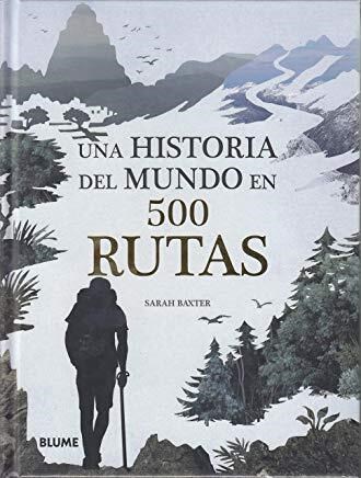 Papel Una Historia Del Mundo En 500 Rutas