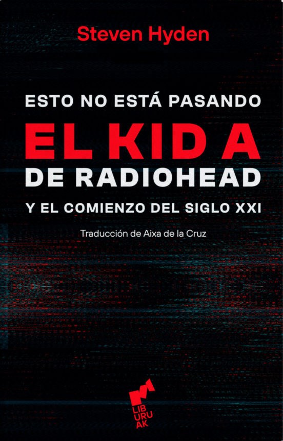Papel Esto No Esta Pasando. El Kid A De Radiohead
