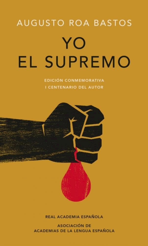 Papel Yo El Supremo (Ed Conmemorativa Rae)