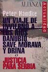 Papel Un Viaje De Invierno A Los Rios Danubio Save Morava Y Drina O Justicia Para Serbia