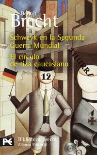 Papel Schweyk En La Segunda Guerra Mundial / El Círculo De Tiza Caucasiano