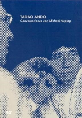 Papel Tadao Ando. Conversaciones Con Michael Auping