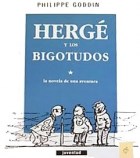 Papel Herge Y Los Bigotudos . La Novela De Una Aventura