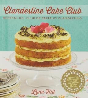 Papel Clandestine Cake Club . Recetas Del Club De Pasteles Clandestino
