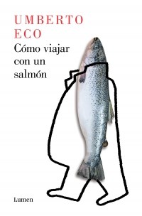 Papel Cómo Viajar Con Un Salmon