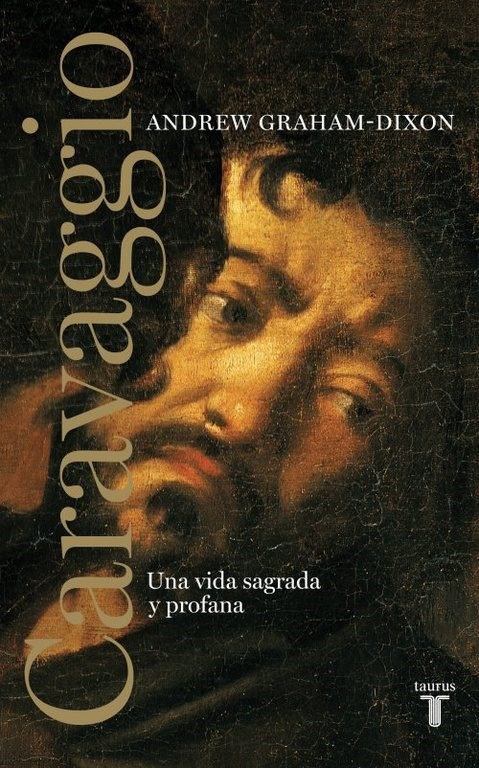 Papel Caravaggio: Una Vida Sagrada Y Profana