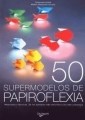 Papel Supermodelos 50 De Papiroflexia