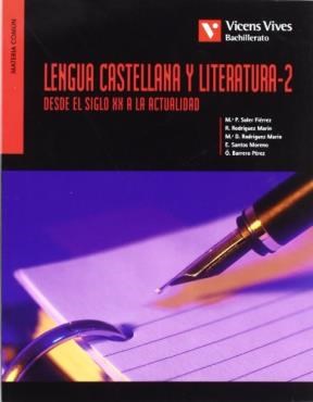 Papel Lengua Castellana Y Literatura 2 Desde El Siglo Xx A La Actu
