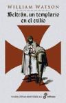 Papel Beltrán, Un Templario En El Exilio
