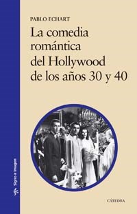 Papel Comedia Romantica Del Hollywood De Los Años 30 Y 40 La