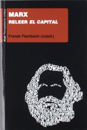 Papel Marx. Releer "El Capital"