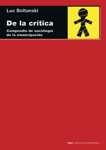 Papel De La Critica. Compendio De Sociologia De La Emancipacion