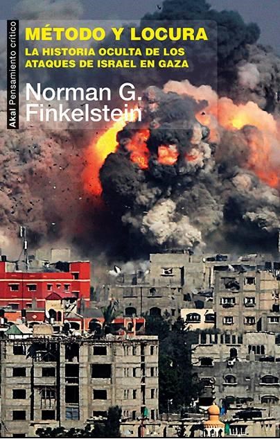 Papel Método Y Locura. La Historia Oculta De Los Ataques De Israel En Gaza