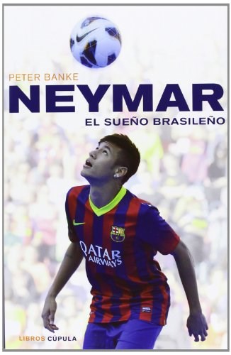 Papel Neymar, El Sueño Brasileño