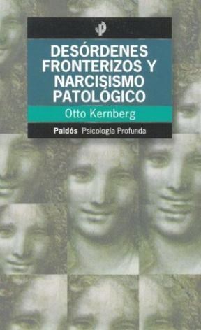 Papel Los Desórdenes Fronterizos Y Narcisismo Patologi