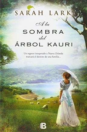 Papel A La Sombra Del Arbol Kauri  (2Da. Trilogia Nueva Zelanda 2)