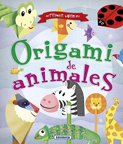 Papel Mi Primer Libro De Origami De Animales