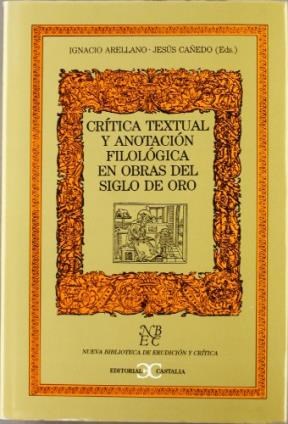 Papel Crítica Textual Y Anotación Filológica En Obras Del Siglo De Oro