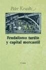 Papel Feudalismo Tardio Y Capital Mercantil