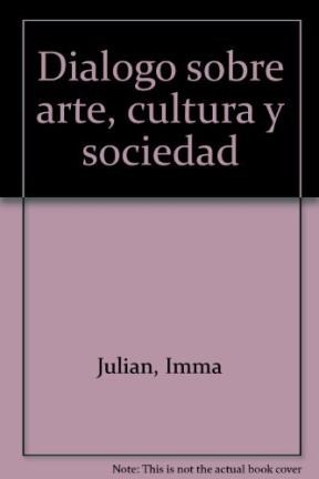 Papel Dialogo Sobre Arte, Cultura Y Sociedad