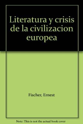 Papel Literatura Y Crisis De La Civilizaci Europ