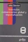 Papel Television: Comunicacion Global Y Regionalizacion