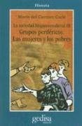 Papel La Sociedad Hispano Medieval. Grupos Perifericos: Las Mujeres Y Los Probres