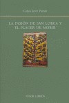 Papel Pasion De San Lorca Y El Placer De Morir ,La