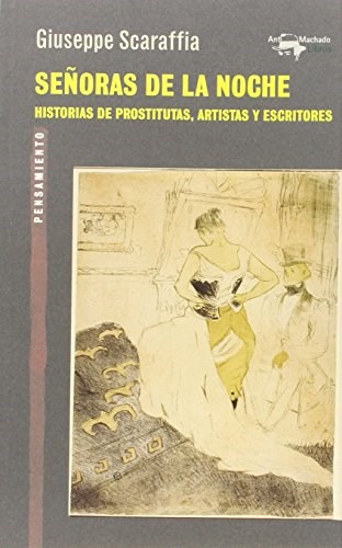 Papel Señoras De La Noche. Historias De Prostitutas, Artistas Y Es