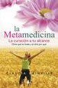 Papel Metamedicina, La. La Curacion A Tu Alcance