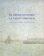 Papel Impresionismo, El. La Vision Original