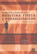 Papel Evaluacion Y Medicion En La Medicina Fisica Y Rehabilitacion. Guía De Recursos