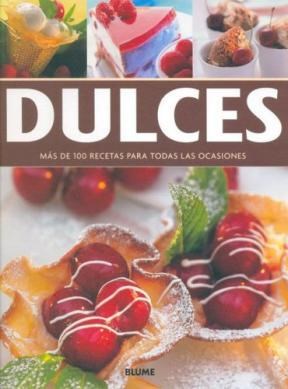 Papel Dulces, Mas De 100 Recetas P/Todas Las Ocasi
