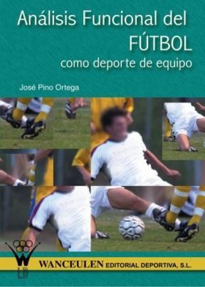 Papel Analisis Funcional Del Futbol Como Deporte D