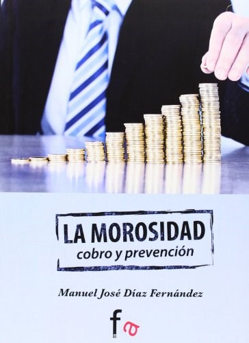 Papel Morosidad, La. Cobro Y Prevencion