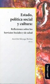 Papel Estado, Política Social Y Cultura: Reflexiones Sobre Los Servicios Sociales Y De Salud
