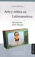Papel Arte Y Crítica En Latinoamérica. Durante Los Años Setenta