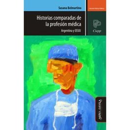 Papel Historias Comparadas De La Profesión Médica. Argentina Y Eeuu