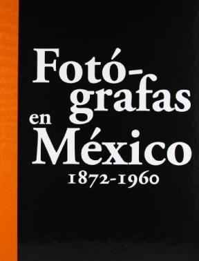 Papel Fotografas En Mexico 1872-1960
